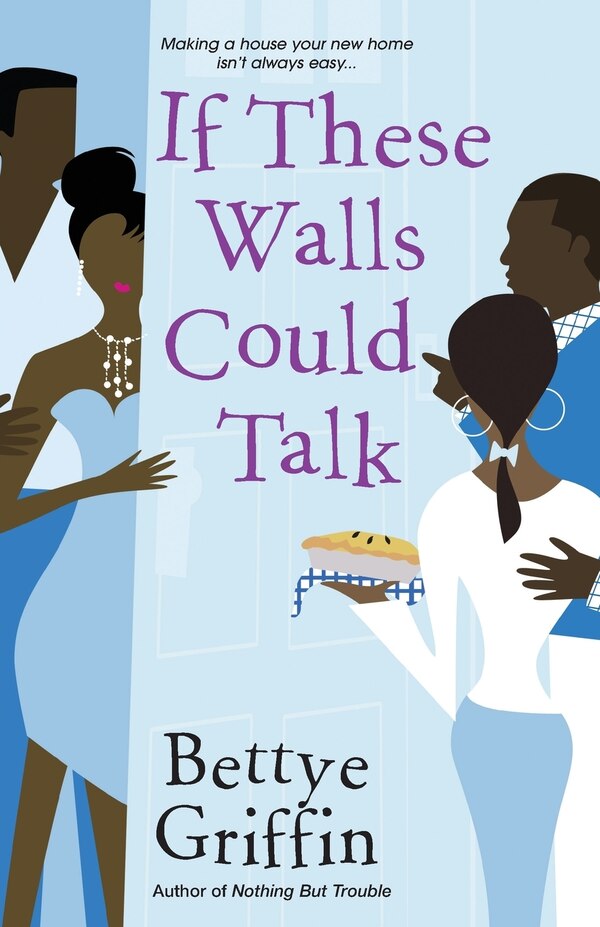 If These Walls Could Talk by Bettye Griffin, Paperback | Indigo Chapters