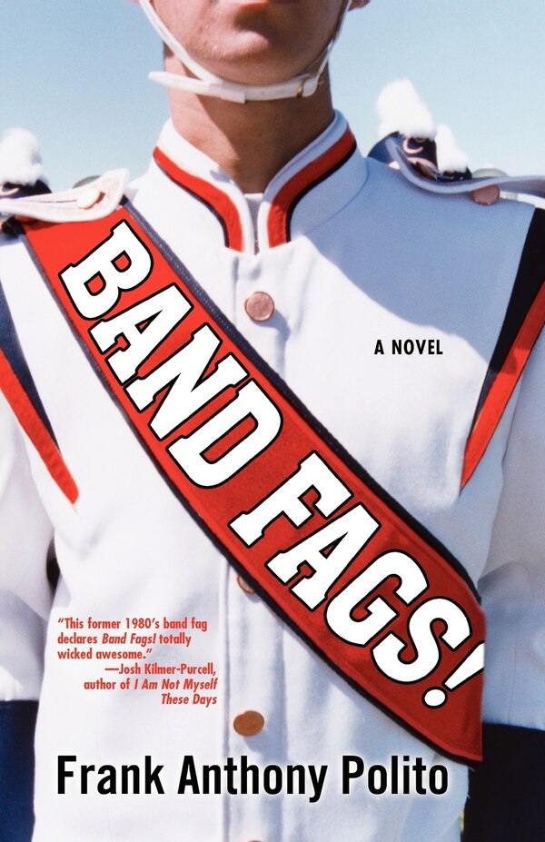 Band Fags by Frank Anthony Polito, Paperback | Indigo Chapters