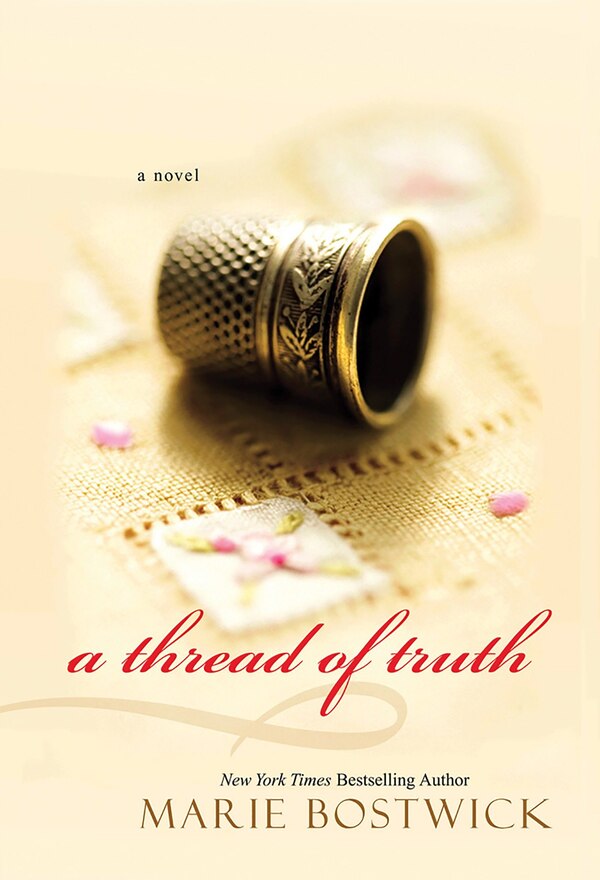 A Thread Of Truth by Marie Bostwick, Paperback | Indigo Chapters