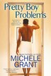 Pretty Boy Problems by Michele Grant, Paperback | Indigo Chapters