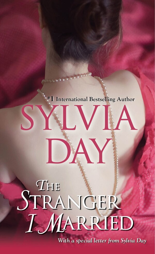 The Stranger I Married by Sylvia Day, Paperback | Indigo Chapters