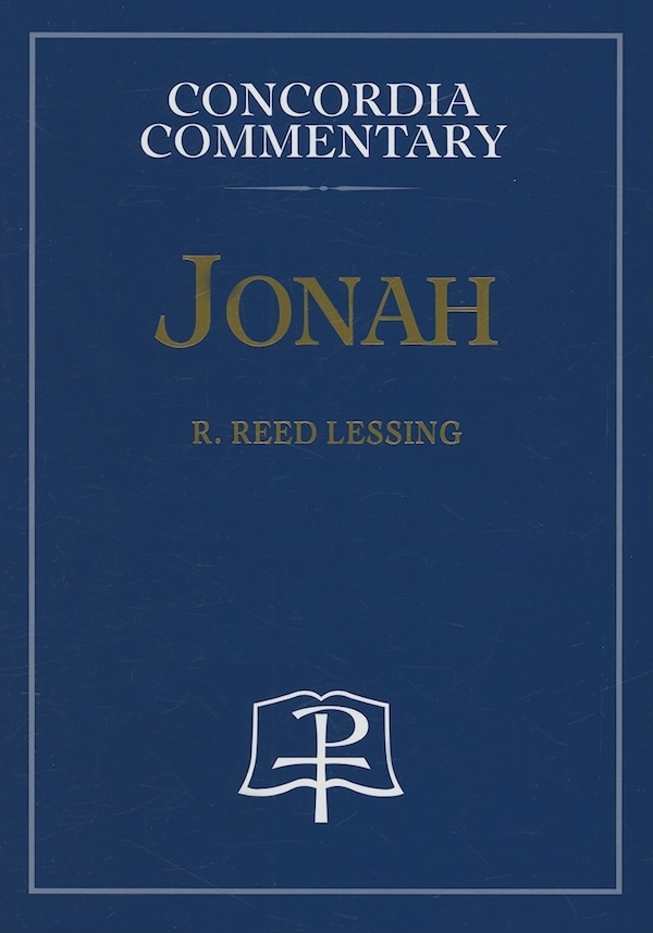 Jonah - Concordia Commentary by R Lessing, Hardcover | Indigo Chapters