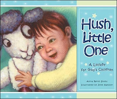 Hush Little One Board Book by Anita Reith Reith Stohs, Paperback | Indigo Chapters