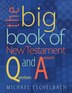 Big Book of New Testament Questions and Answers by Michael a Eschelbach, Paperback | Indigo Chapters