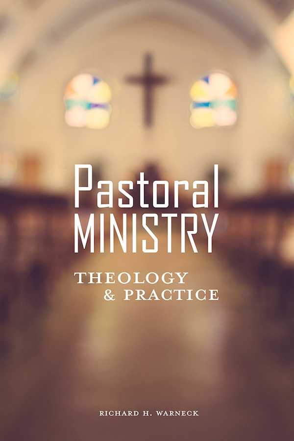 Pastoral Ministry by Richard Warneck, Paperback | Indigo Chapters