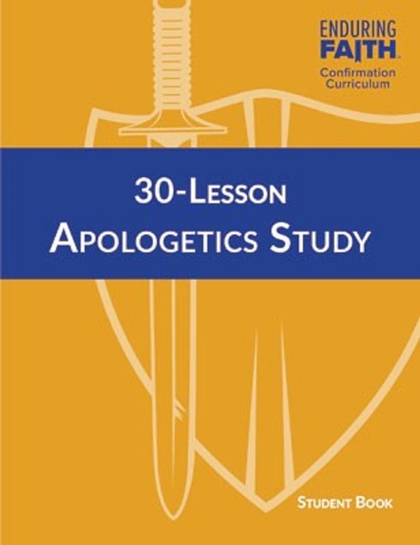 30-Lesson Apologetics Study Student Book - Enduring Faith Confirmation Curriculum by Concordia Publishing House, Paperback | Indigo Chapters