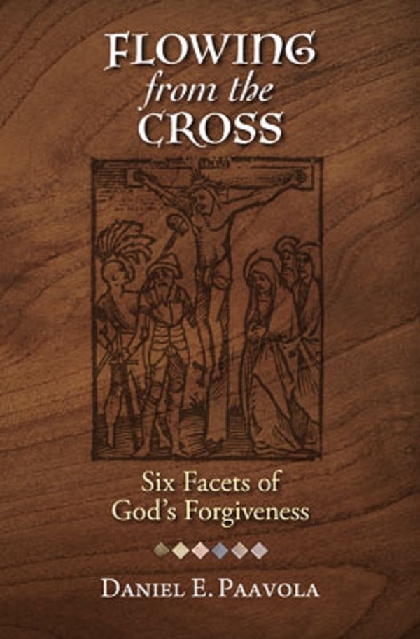 Flowing from the Cross by Daniel Paavola, Paperback | Indigo Chapters
