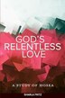 God's Relentless Love: A Study of Hosea by Sharla Fritz, Paperback | Indigo Chapters