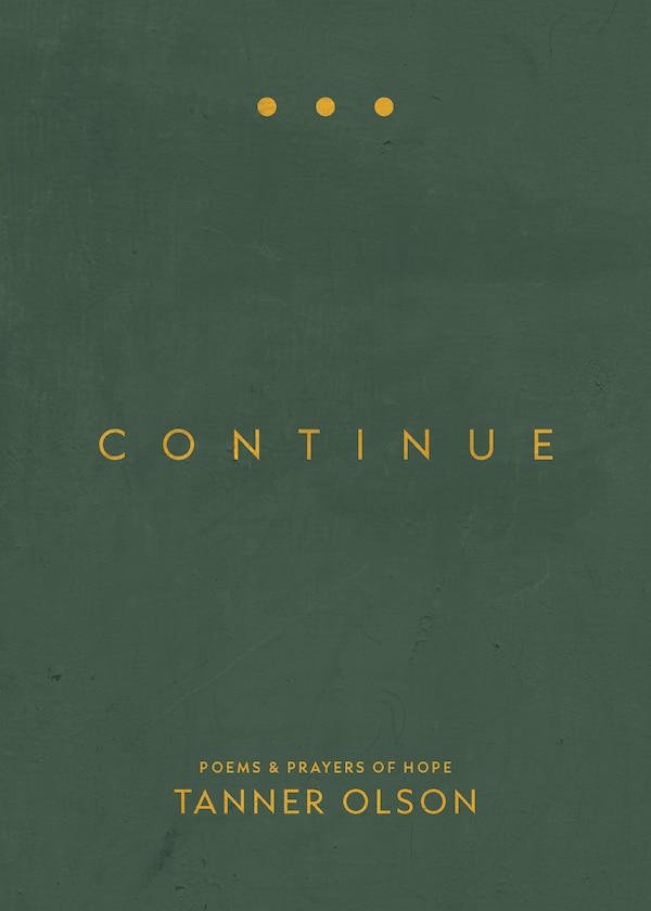 Continue by Tanner Olson, Paperback | Indigo Chapters