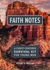 Faith Notes: A Christ-Centered Survival Kit for Young Men by Michael W Newman, Paperback | Indigo Chapters