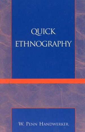 Quick Ethnography by Penn W. Handwerker, Paperback | Indigo Chapters