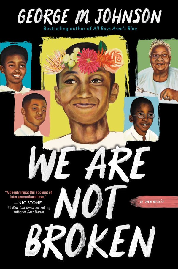 We Are Not Broken by George M Johnson, Hardcover | Indigo Chapters