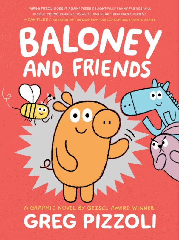 Baloney And Friends by Greg Pizzoli, Paperback | Indigo Chapters