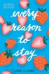 Every Reason to Stay by Lane Clarke, Hardcover | Indigo Chapters