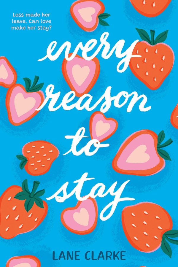 Every Reason to Stay by Lane Clarke, Hardcover | Indigo Chapters
