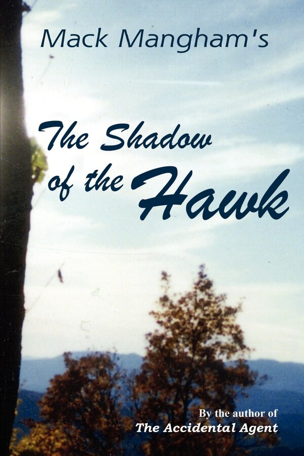 The Shadow of the Hawk by Mack Mangham, Paperback | Indigo Chapters