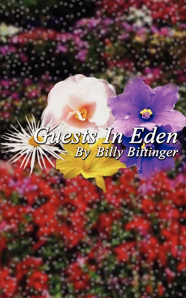 Guests in Eden by Billy Bittinger, Paperback | Indigo Chapters