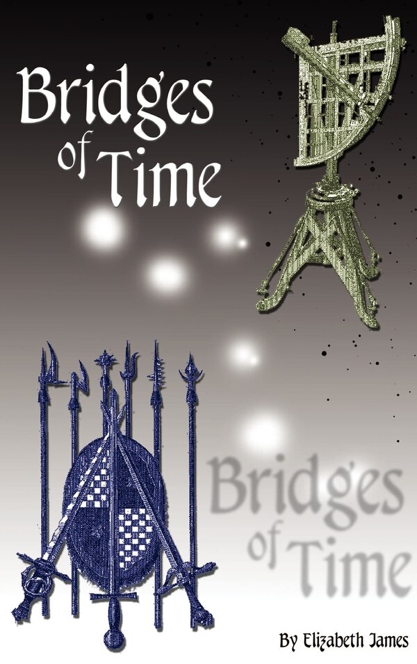 Bridges Of Time by Elizabeth James, Hardcover | Indigo Chapters