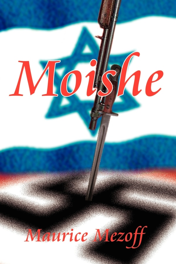 Moishe by Maurice Mezoff, Paperback | Indigo Chapters