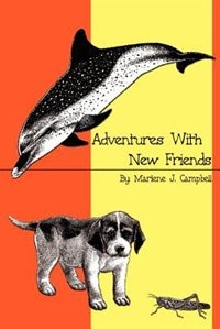 Adventures With New Friends by Marlene J Campbell, Paperback | Indigo Chapters