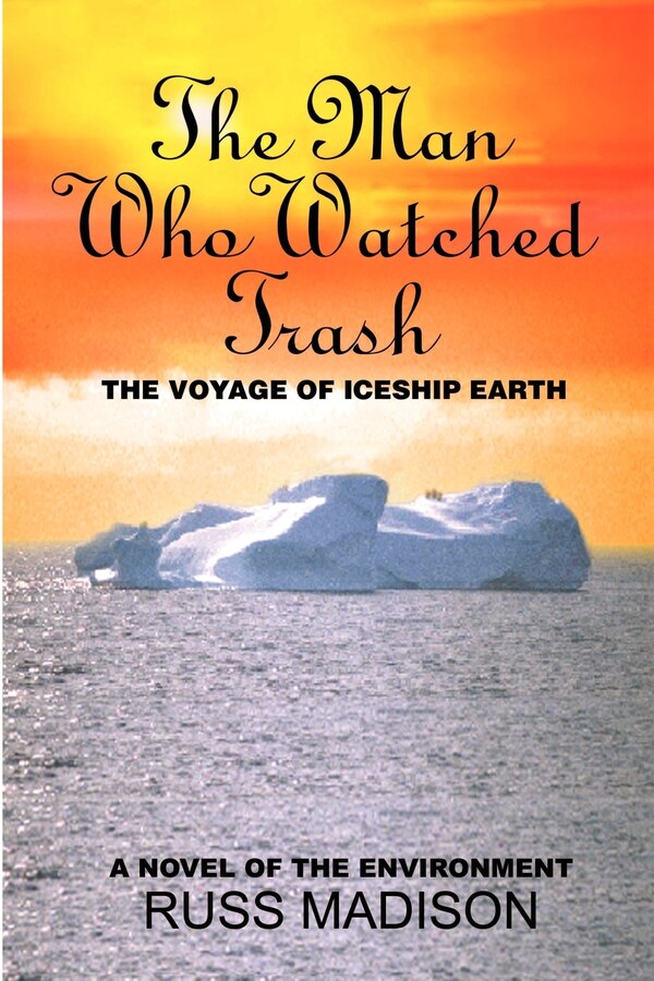 The Man Who Watched Trash by Russ Madison, Mass Market Paperback | Indigo Chapters