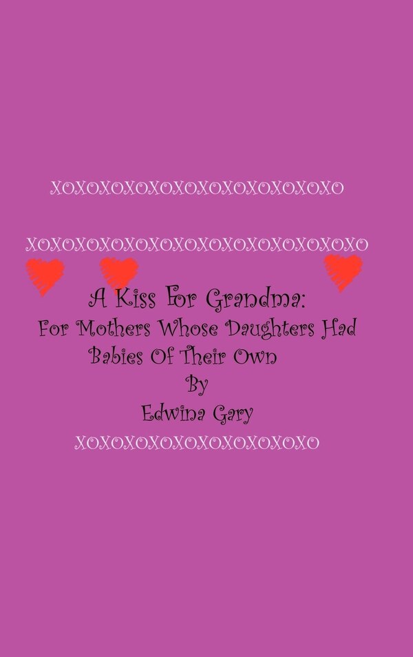 A Kiss for Grandma by Edwina Gary, Hardcover | Indigo Chapters
