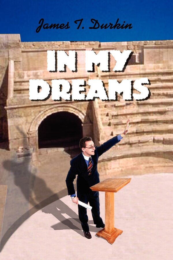 In My Dreams by James T Durkin, Mass Market Paperback | Indigo Chapters
