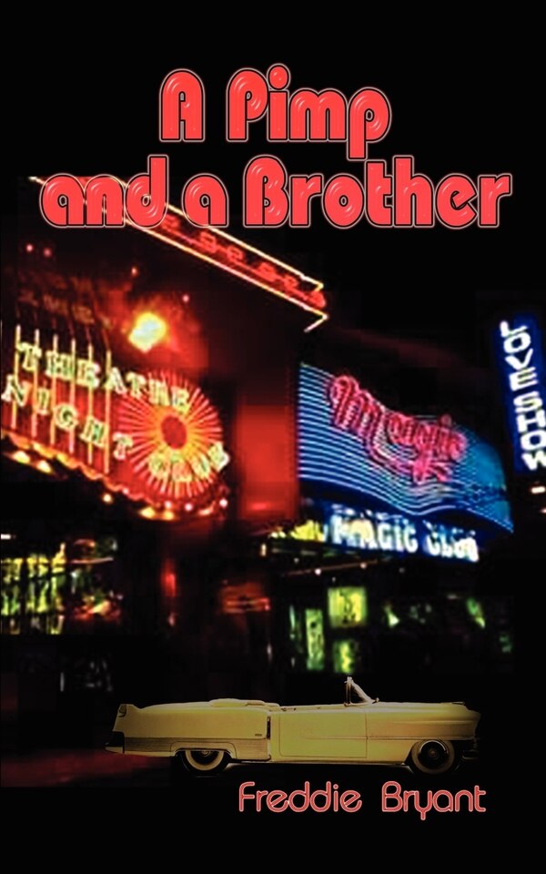 A Pimp and a Brother by Freddie Bryant, Mass Market Paperback | Indigo Chapters