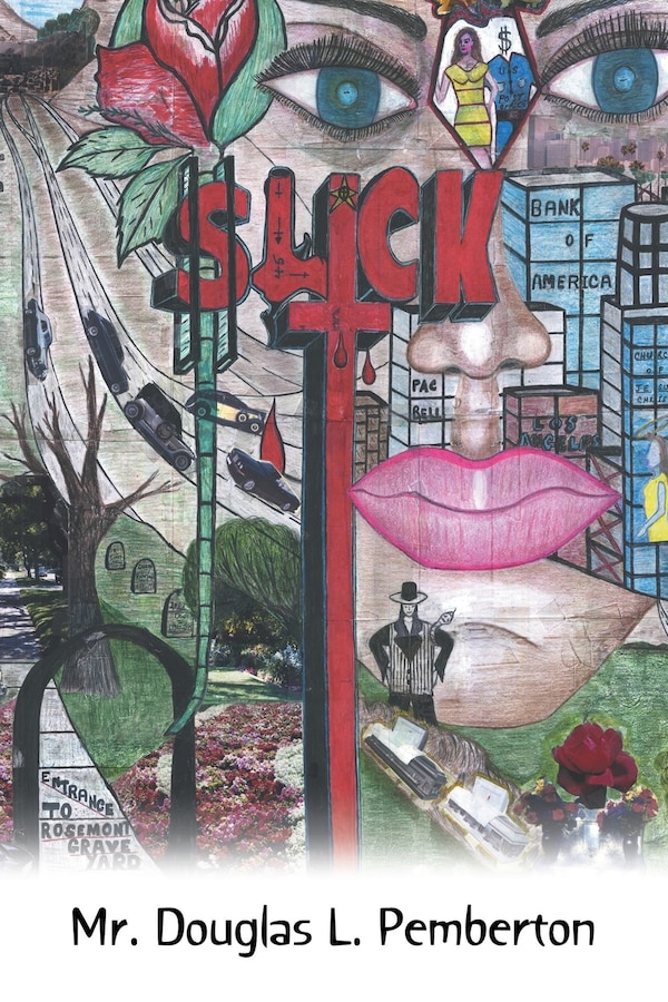 Slick by Douglas L Pemberton, Paperback | Indigo Chapters
