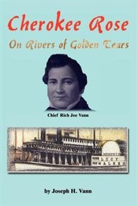 Cherokee Rose by Joseph H Vann, Paperback | Indigo Chapters