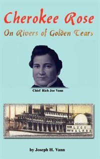 Cherokee Rose by Joseph H Vann, Hardcover | Indigo Chapters