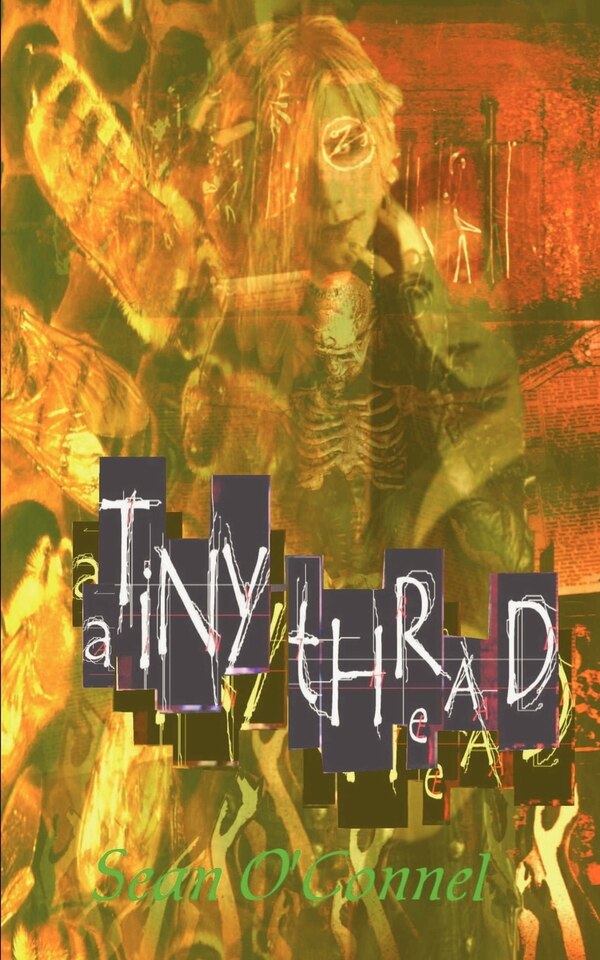 A Tiny-Thread by Sean O'Connel, Mass Market Paperback | Indigo Chapters