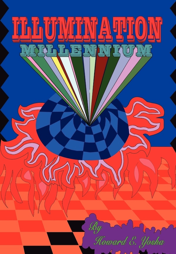 Illumination Millennium by Howard E Yosha, Hardcover | Indigo Chapters