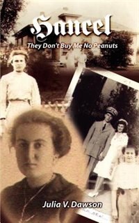Hancel; They Don't Buy Me No Peanuts by Julia V Dawson, Paperback | Indigo Chapters