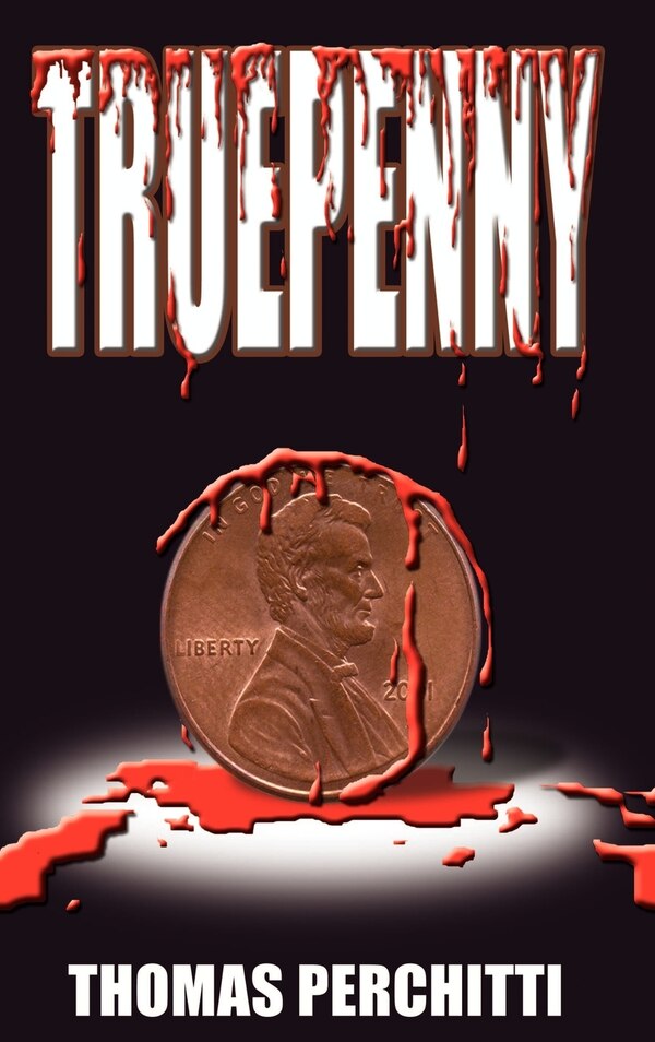 Truepenny by Thomas Perchitti, Hardcover | Indigo Chapters