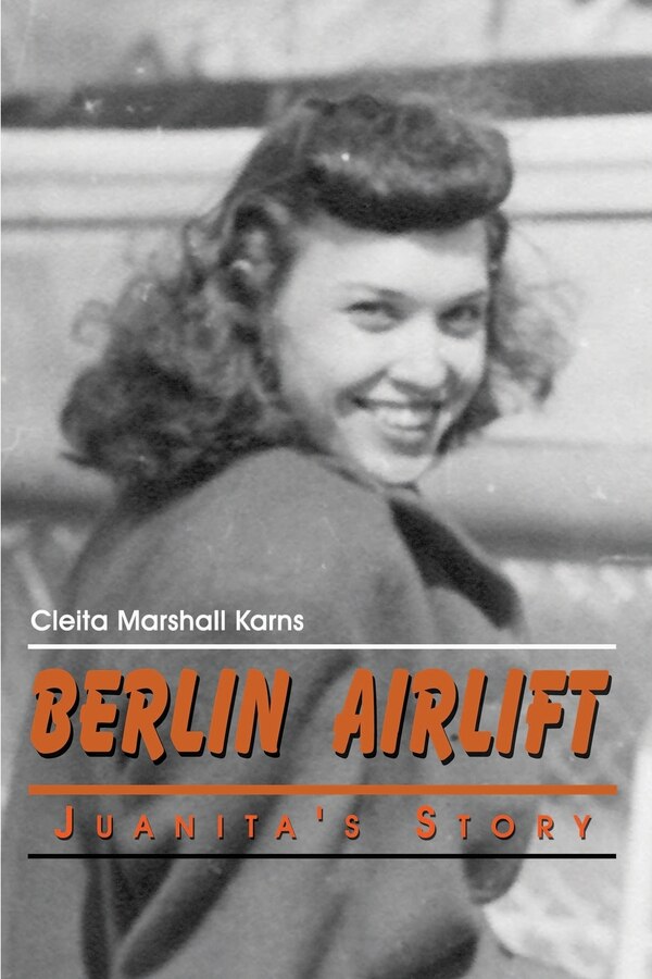 Berlin Airlift by Cleita Marshall Karns, Paperback | Indigo Chapters