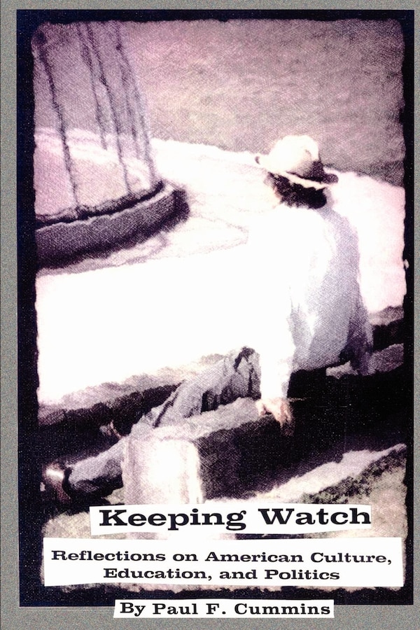 Keeping Watch by Paul F Cummins, Paperback | Indigo Chapters