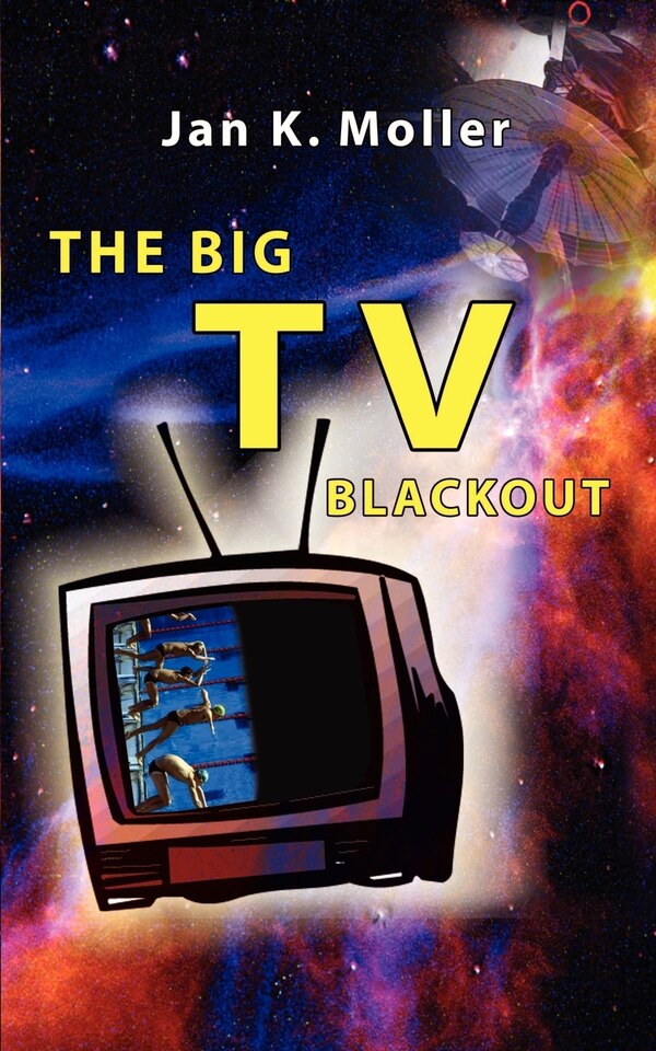 The Big TV Blackout by Jan K Moller, Paperback | Indigo Chapters