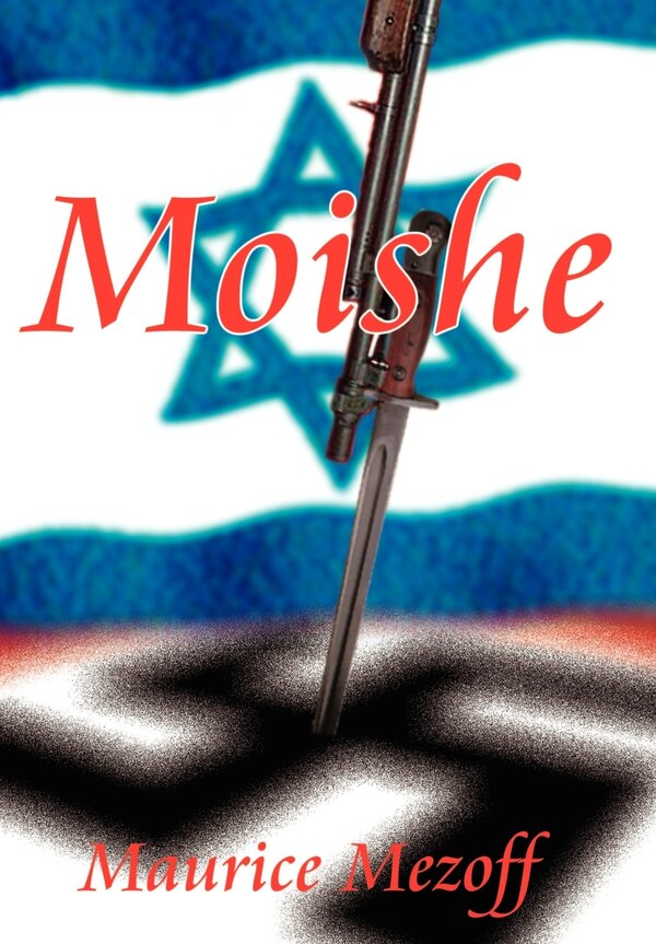 Moishe by Maurice Mezoff, Hardcover | Indigo Chapters