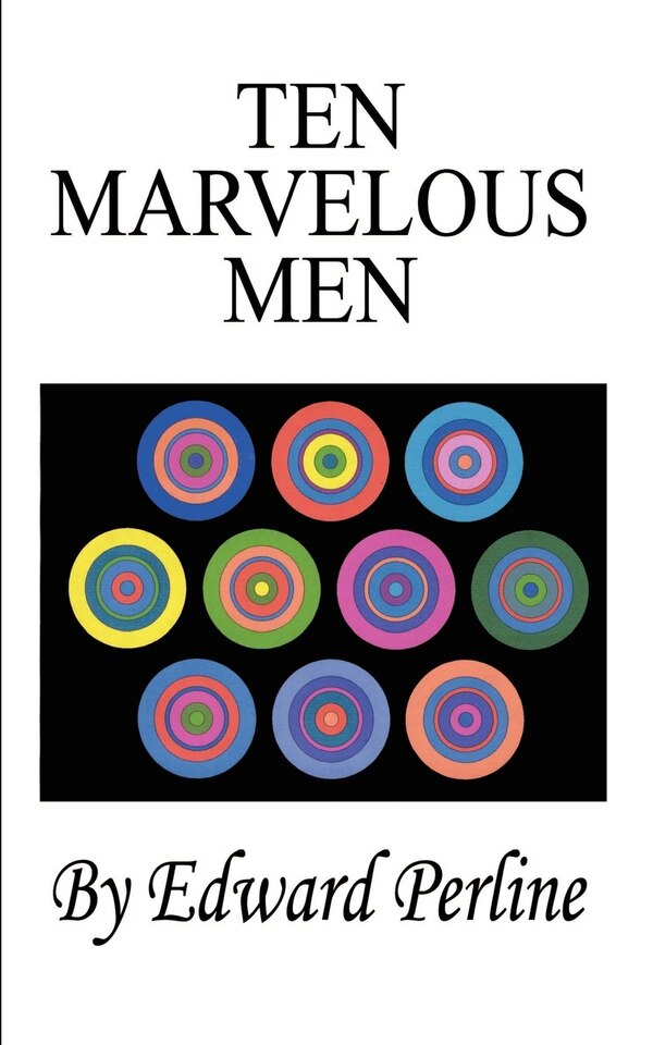Ten Marvelous Men by Edward Perline, Paperback | Indigo Chapters