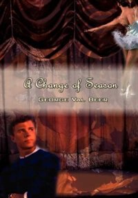 A Change Of Season by George Val Beer, Hardcover | Indigo Chapters