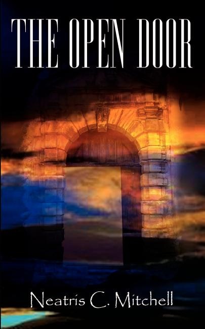 The Open Door by Neatris C Mitchell, Paperback | Indigo Chapters