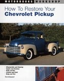 How to Restore Your Chevrolet Pickup by Tom Brownell, Paperback | Indigo Chapters