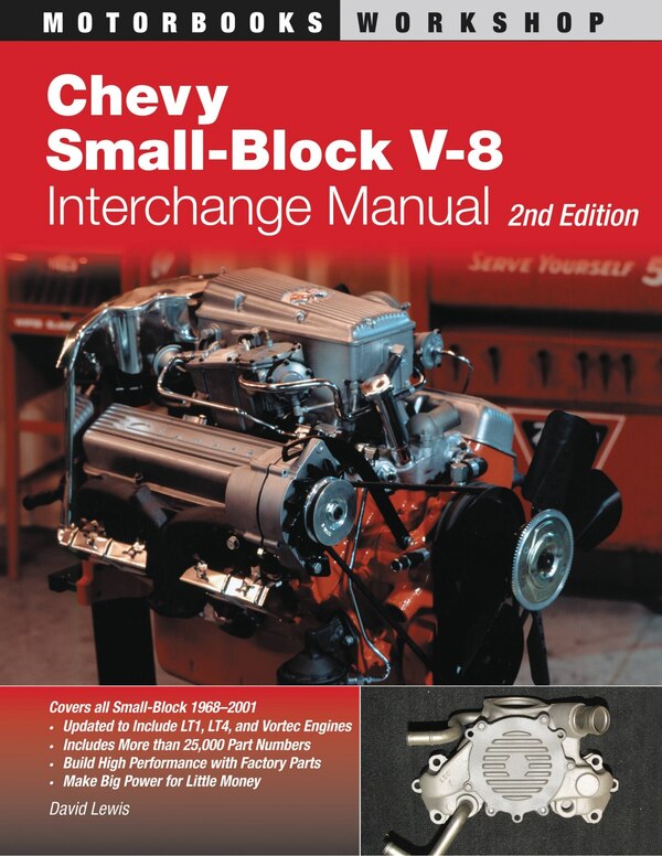 Chevy Small-Block V-8 Interchange Manual by David Lewis, Paperback | Indigo Chapters