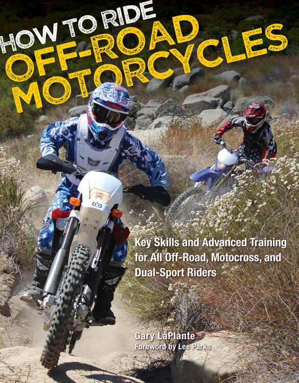 How to Ride Off-Road Motorcycles by Gary LaPlante, Paperback | Indigo Chapters