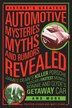 History's Greatest Automotive Mysteries Myths And Rumors Revealed by Matt Stone, Paperback | Indigo Chapters