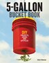 5-gallon Bucket Book by Chris Peterson, Paperback | Indigo Chapters