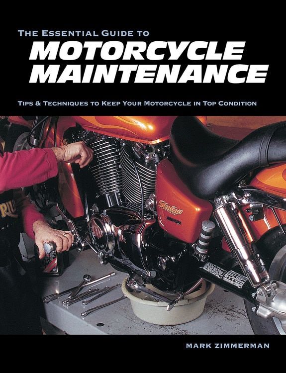 The Essential Guide to Motorcycle Maintenance by Mark Zimmerman, Paperback | Indigo Chapters