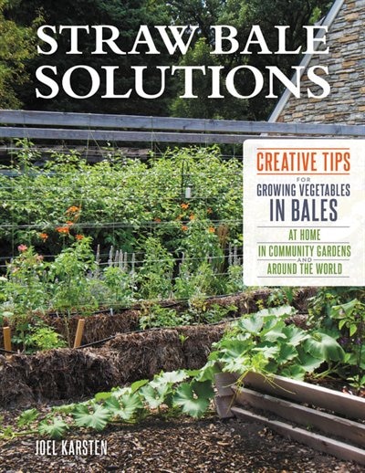Straw Bale Solutions by Joel Karsten, Paperback | Indigo Chapters