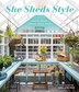 She Sheds Style by Erika Kotite, Paper over Board | Indigo Chapters